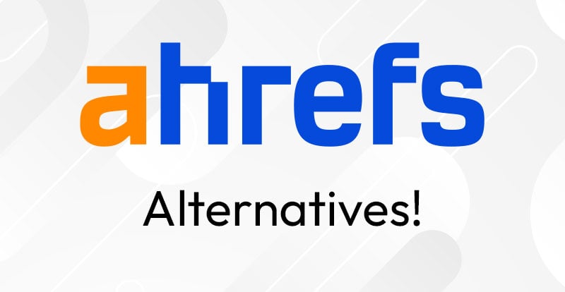 Ahrefs logo with text below saying alternatives