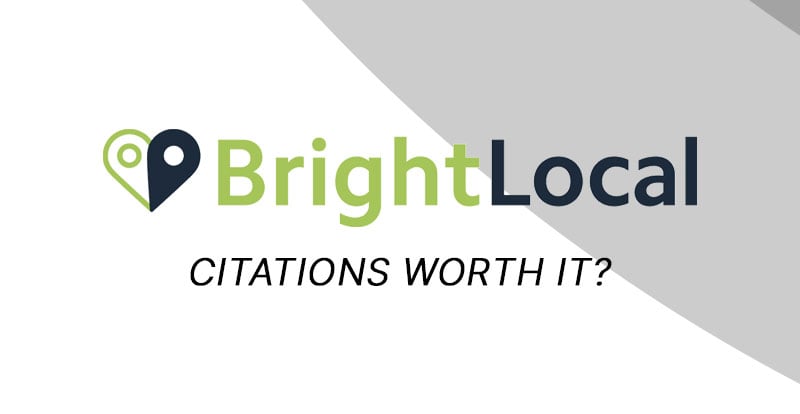 Read Is BrightLocal's Citation Building Worth the Cost?