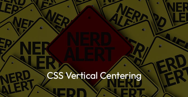 Read Vertical Centering in CSS Made Simple