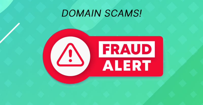 Text that reads Domain Scams, Fraud Alert