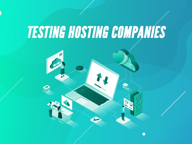 Featured image for How To Test and Vet Web Hosting Companies