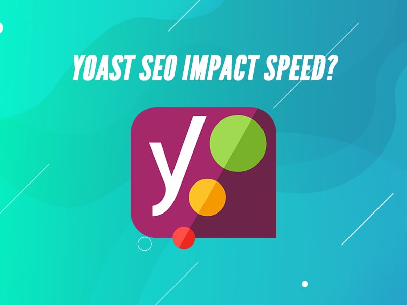 Featured image for Does Yoast SEO Plugin Slow Down Wordpress?